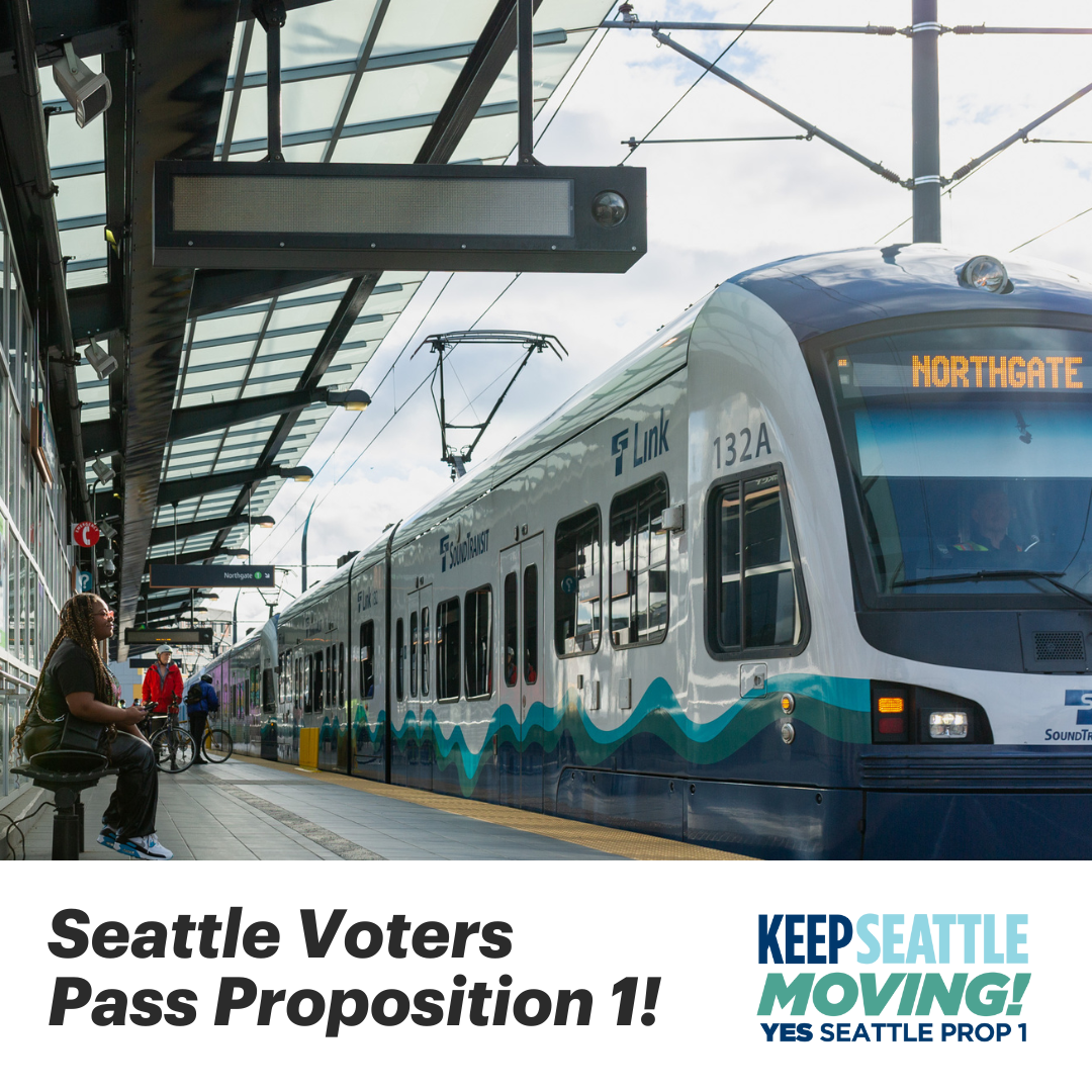 Link Light Rail with text that says Seattle Voters Pass Proposition 1